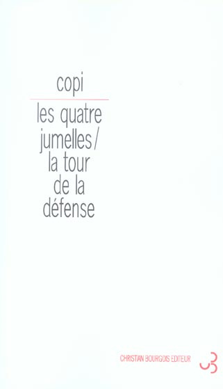 Emprunter Les quatre jumelles. suivi de La tour de la Défense. Théâtre I livre