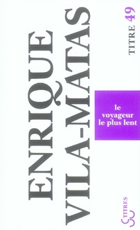 Emprunter Le voyageur le plus lent livre