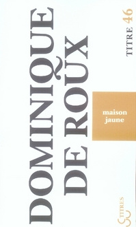 Emprunter Maison jaune livre