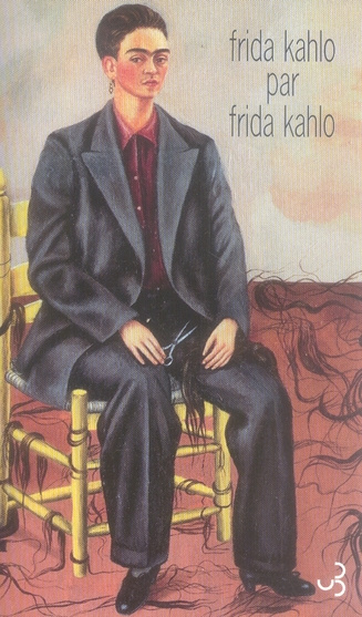 Emprunter Frida Kahlo par Frida Kahlo. Ecrits livre
