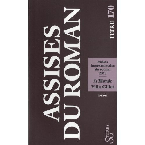 Emprunter Les Assises internationales du roman. Edition 2013 livre