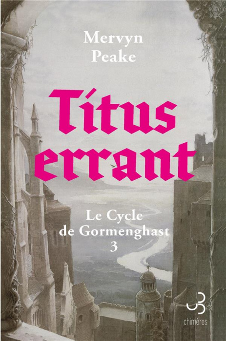 Emprunter Le Cycle de Gormenghast Tome 3 : Titus errant livre