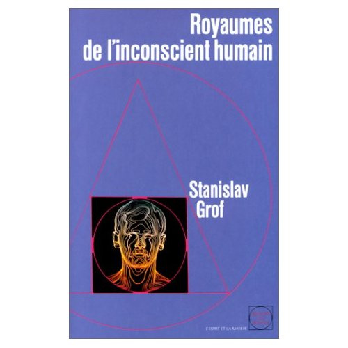 Emprunter Royaumes de l'inconscient humain. La psychologie des profondeurs dévoilée par l'expérience LSD livre