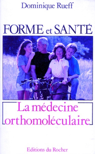 Emprunter Forme et santé, une révolution. La médecine orthomoléculaire livre