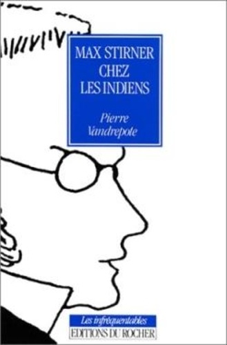 Emprunter Max Stirner chez les Indiens livre
