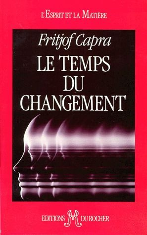 Emprunter LE TEMPS DU CHANGEMENT. Science, société et nouvelle culture livre