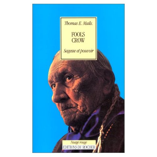 Emprunter Fools Crow. Sagesse et pouvoir livre