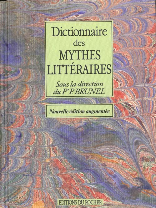 Emprunter Dictionnaire des mythes littéraires. Edition revue et augmentée livre
