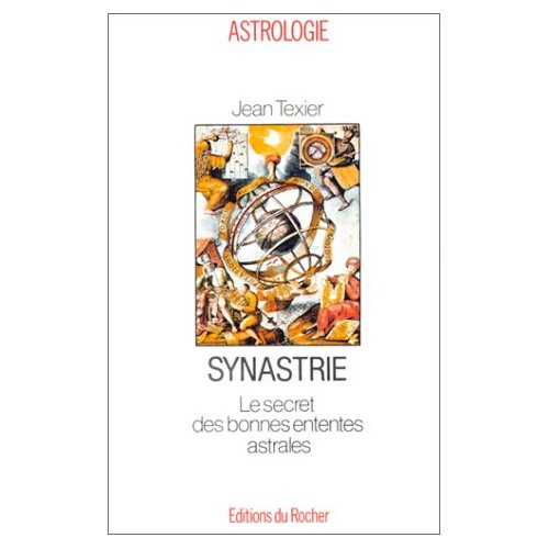 Emprunter Synastrie. Le secret des bonnes ententes astrales livre