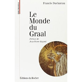 Emprunter Le monde du Graal. Les racines initiatiques de l'imaginaire chevaleresque livre