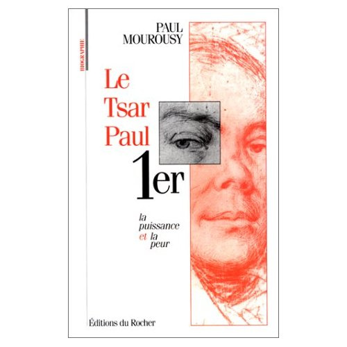 Emprunter Le tsar Paul Ier. La puissance et la peur livre