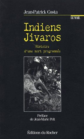 Emprunter Indiens Jivaros. Histoire d'une mort programmée livre