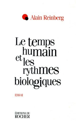 Emprunter Le temps humain et les rythmes biologiques. Essai livre