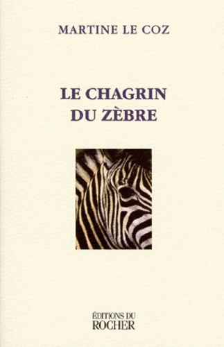 Emprunter Le chagrin du zèbre livre