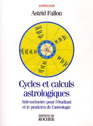 Emprunter CYCLES ET CALCULS ASTROLOGIQUES. Aide-mémoire pour l'étudiant et le praticien de l'astrologie livre