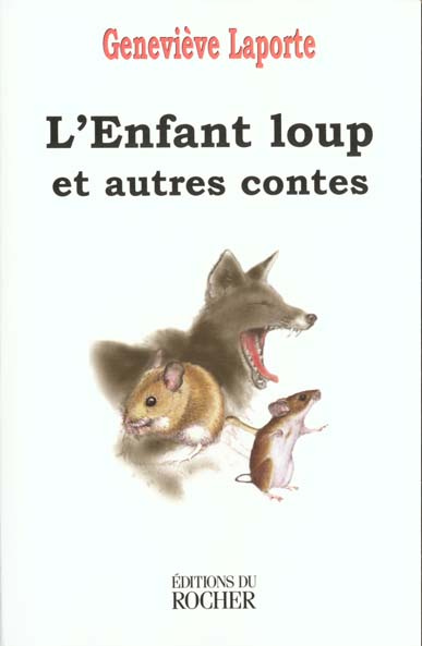 Emprunter L'enfant loup. Et autres contes livre