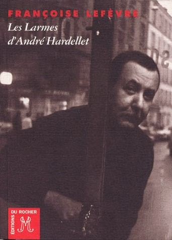 Emprunter Les larmes d'André Hardellet livre