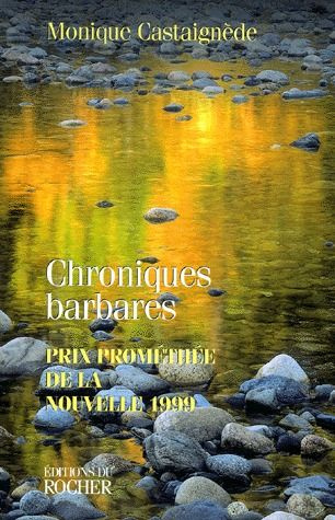 Emprunter Chroniques barbares. [nouvelles livre
