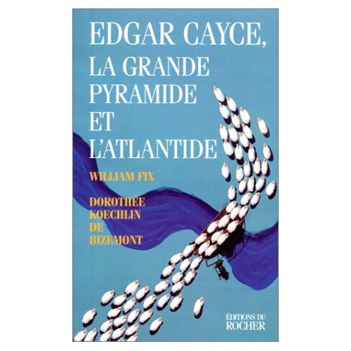 Emprunter Edgar Cayce, la Grande Pyramide et l'Atlantide livre