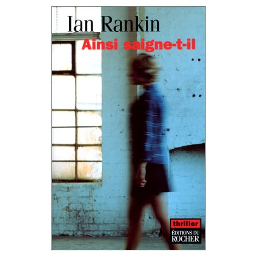 Emprunter Ainsi saigne-t-il. Une enquête de l'inspecteur Rebus livre