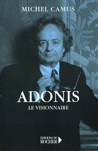 Emprunter Adonis. Le visionnaire livre