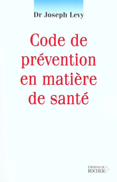Emprunter Code de prévention en matière de santé. Comment se protéger des nuisances livre