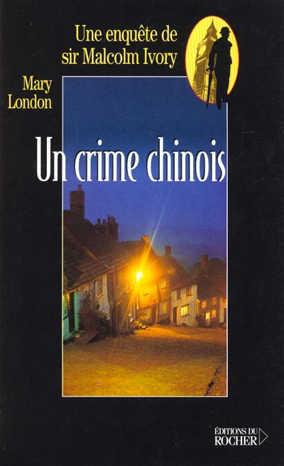 Emprunter Un crime chinois. Une enquête de sir Malcolm Ivory livre