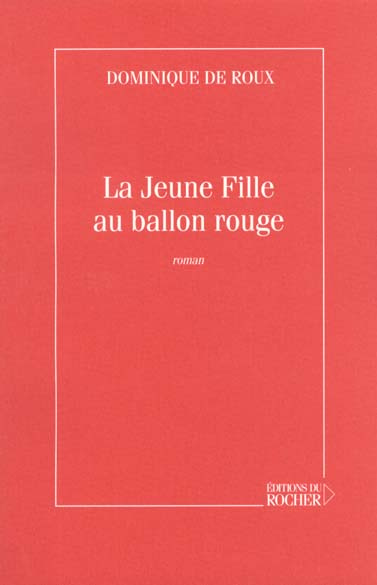 Emprunter La jeune fille au ballon rouge livre