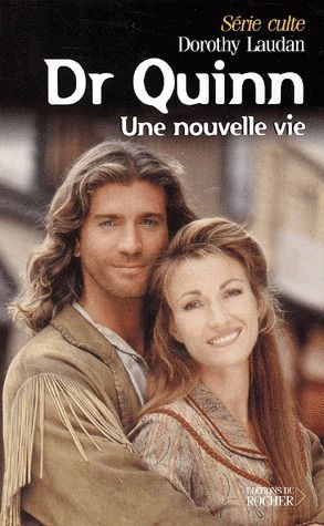 Emprunter Docteur Quinn, Une nouvelle vie livre