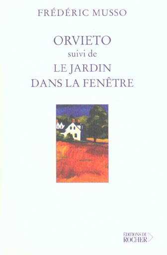 Emprunter Orvieto suivi de Le jardin dans la fenêtre livre