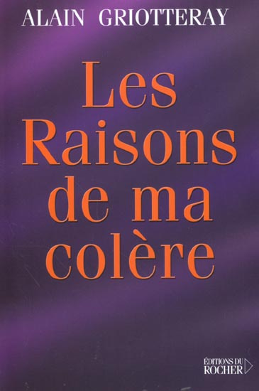Emprunter Les raisons de ma colère livre