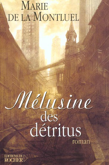 Emprunter Mélusine des détritus livre