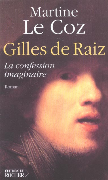 Emprunter Gilles de Raiz ou La confession imaginaire livre