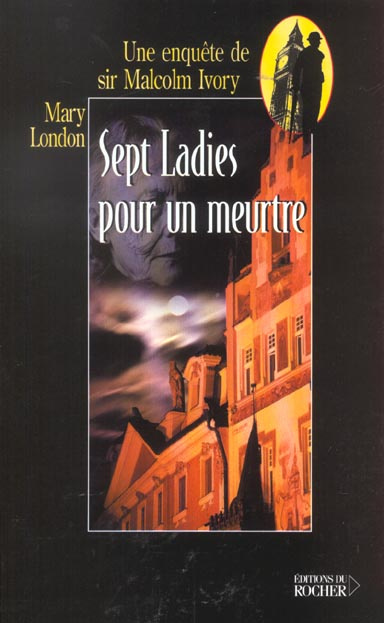 Emprunter Sept Ladies pour un meurtre. Une enquête de sir Malcolm Ivory livre