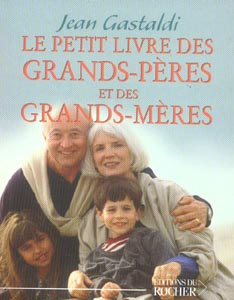 Emprunter Le petit livre des grands-pères et des grands-mères livre