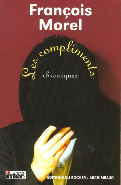 Emprunter Les compliments. Chroniques livre