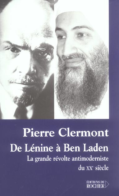 Emprunter De Lénine à Ben Laden. La grande révolte antimoderniste du XXe siècle livre
