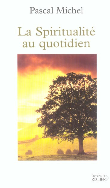 Emprunter La spiritualité au quotidien livre