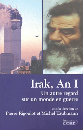 Emprunter Irak, An I. Un autre regard sur un monde en guerre livre