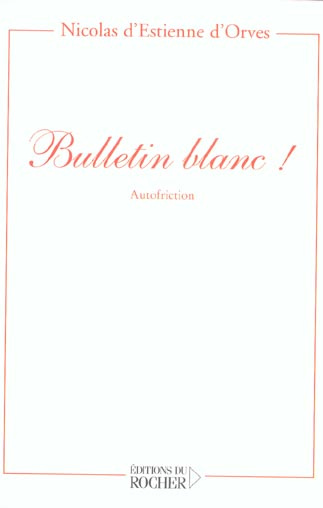 Emprunter Bulletin blanc ! Autofriction livre