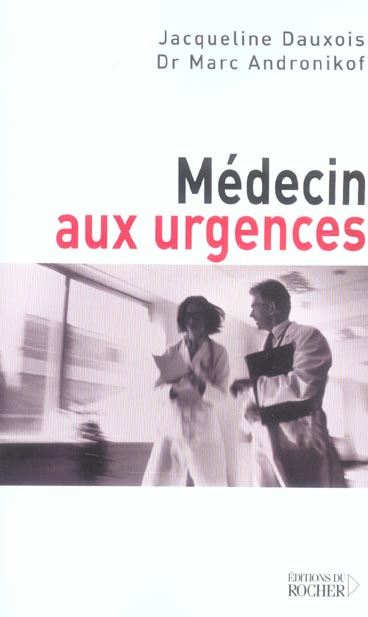 Emprunter Médecin aux urgences livre