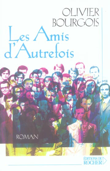 Emprunter Les Amis d'Autrefois livre
