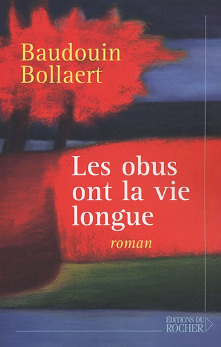 Emprunter Les obus ont la vie longue livre