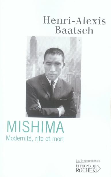 Emprunter Mishima. Modernité, rite et mort livre