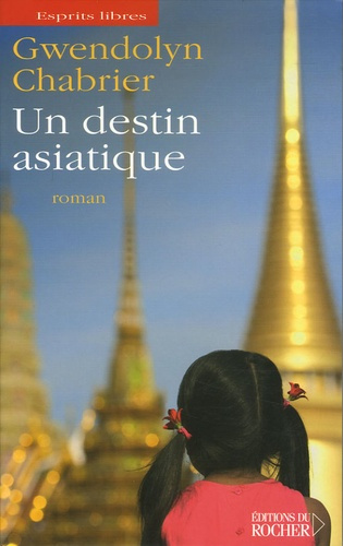 Emprunter Un destin asiatique livre