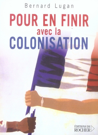 Emprunter Pour en finir avec la colonisation. (L'Europe et l'Afrique XVe-XXe siècle) livre