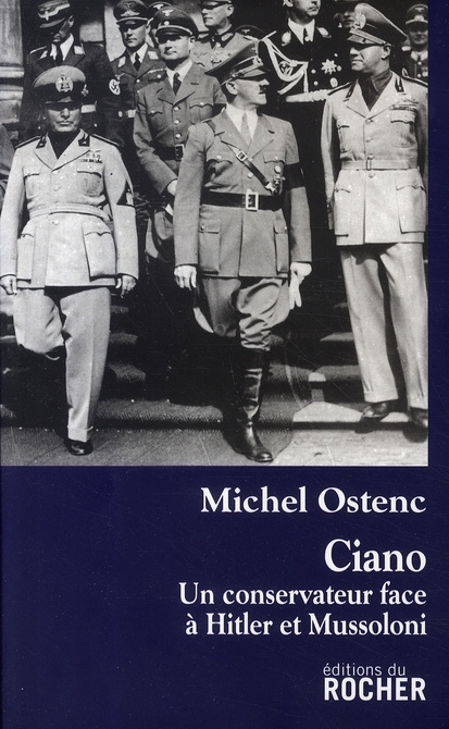Emprunter Ciano. Un conservateur face à Hitler et Mussolini livre