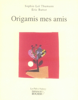 Emprunter Origamis mes amis livre