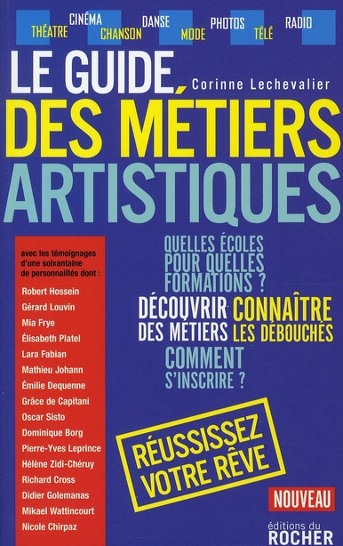 Emprunter Le guide des métiers artistiques. Ou comment faire de votre passion votre métier livre