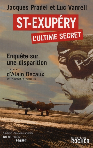 Emprunter Saint-Exupéry, l'ultime secret. Enquête sur une disparition livre